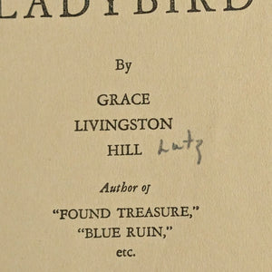 Ladybird by Grace Livingston Hill (Ex-Library Edition), 1930 🐦📜🌹