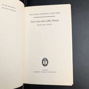 Tales From The Coffee House, by William Charles Crocker (First Edition with Dust Jacket), 1973 ⚜️📜🏛️