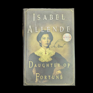 Daughter of Fortune by Isabel Allende (First Edition, Inscribed), 1999 📜💰🚢