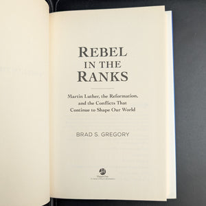 Rebel in the Ranks by Brad S. Gregory (First Edition), 2017. 📜✝️🇩🇪