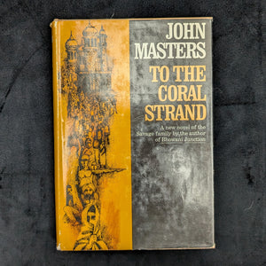 To the Coral Strand by John Masters (First Edition with Dust Jacket), 1962 🇮🇳📜🇬🇧