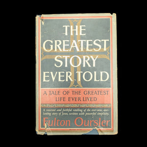 The Greatest Story Ever Told by Fulton Oursler (First Edition with Dust Jacket), 1949 🙏📖🎬