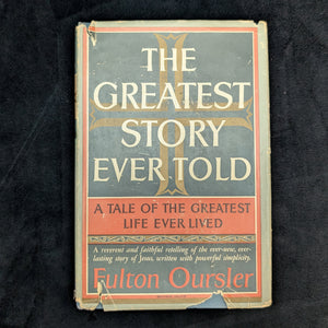 The Greatest Story Ever Told by Fulton Oursler (First Edition with Dust Jacket), 1949 🙏📖🎬