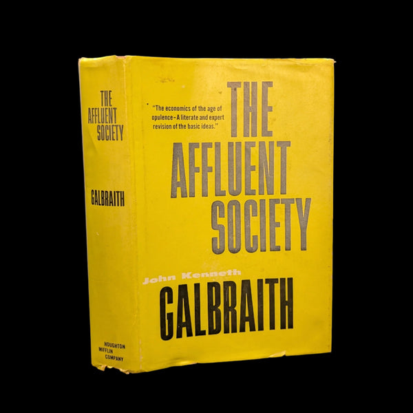 A yellow hardcover book titled 'The Affluent Society' by John Kenneth Galbraith, with dust jacket and publisher information.