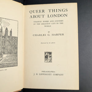 Queer Things About London, by Charles G. Harper, (RARE, First Edition), 1924 📜🇬🇧🗺️