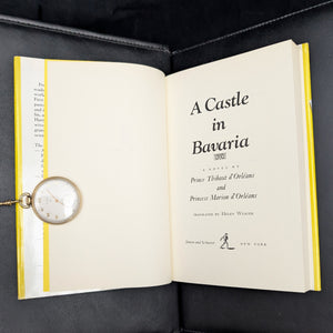 A Castle in Bavaria, by Prince and Princess d'Orléans (First English Translation), 1977 🏰👑📜