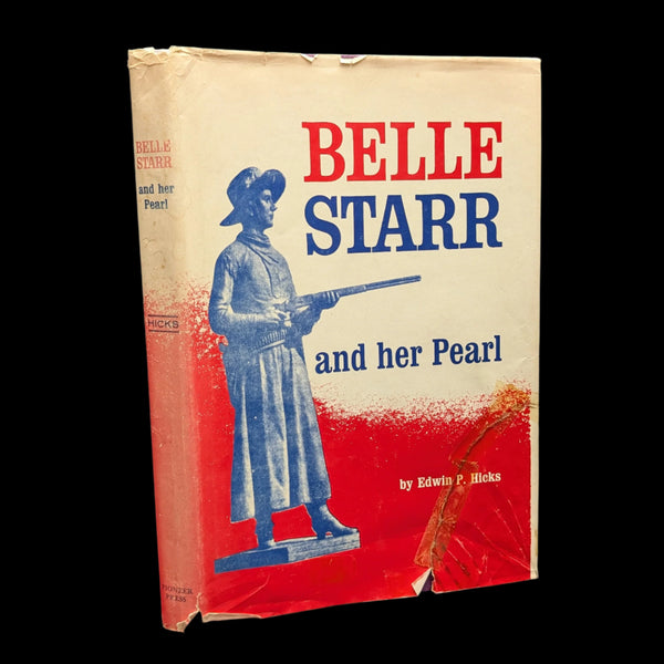A hardcover book titled 'Belle Starr and Her Pearl' by Edwin P. Hicks with a red and blue cover featuring an illustration of Belle Starr.