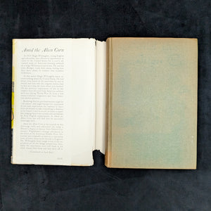 Amid the Alien Corn: An Intrepid Englishman in the Heart of America, by Hugh Willoughby (First Edition), 1958 📜🌽🇺🇸