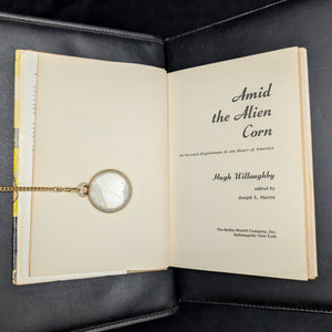 Amid the Alien Corn: An Intrepid Englishman in the Heart of America, by Hugh Willoughby (First Edition), 1958 📜🌽🇺🇸