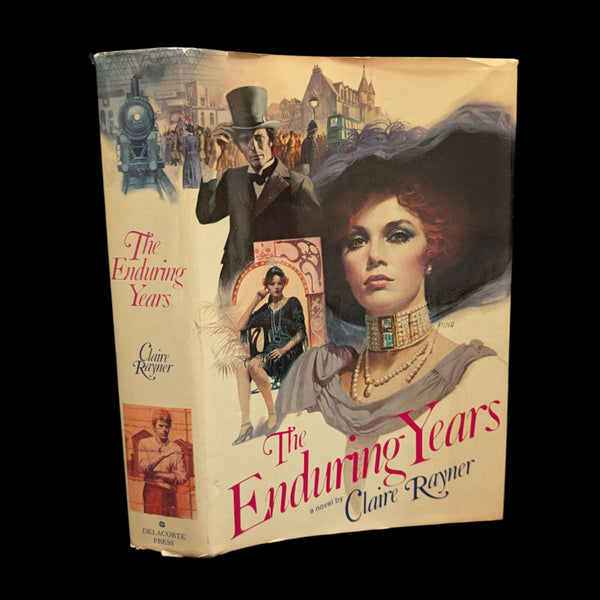 The image displays the cover of a book titled "The Enduring Years" by Claire Rayner, published in 1981. The cover features an elegant and vintage design, with a portrait of a woman in a hat and glasses, set against a background of men in suits and a train.