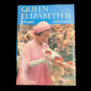 Queen Elizabeth II A Biography, by Judith Campbell, (First American Edition, Illustrated), 1980 👑🇬🇧📜