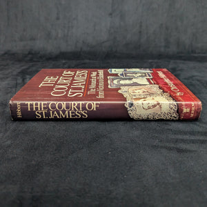 The Court Of St James's, by Christopher Hibbert, (First U.S. Edition), 1980 👑📜🇬🇧