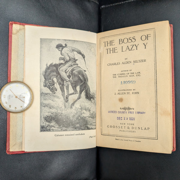The Boss of the Lazy Y by Charles Alden Seltzer, Illustrated by J. Allen St. John (First Edition), 1915. 🤠🌵📜