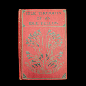 The Idle Thoughts Of An Idle Fellow, by Jerome K. Jerome, (Decorative Binding), c. 1890 📜😂🇬🇧
