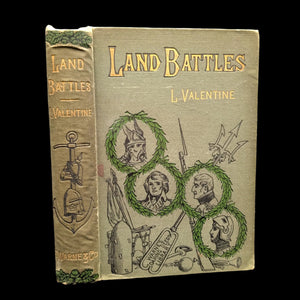 Cover of the book 'Land Battles, From Hastings To Inkerman' by L. Valentine, featuring illustrations of historical battles and equipment.