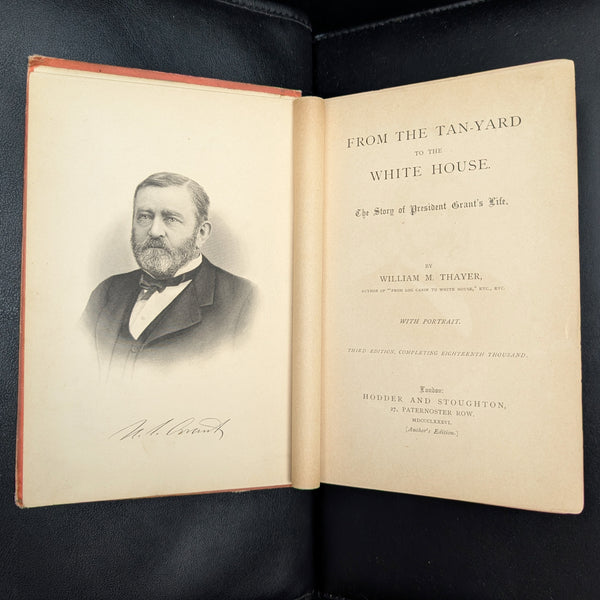 From The Tan Yard To The White House, by William M. Thayer (Third Edition, Illustrated), 1886 📜🇺🇸🏛️