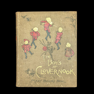 The Boys of Clovernook by Mary Barnes Beal (First Edition, Illustrated, Rare), 1896 🌾📚🇺🇸