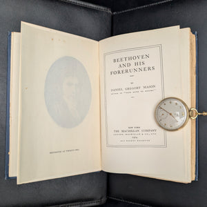 Beethoven And His Forerunners, by Daniel Gregory Mason, (RARE, First Edition, Illustrated), 1904 🎶🎻🏛️