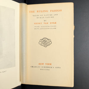 The Ruling Passion, by Henry Van Dyke, (Illustrated, Decorative Binding), 1901 🌲🎨📜