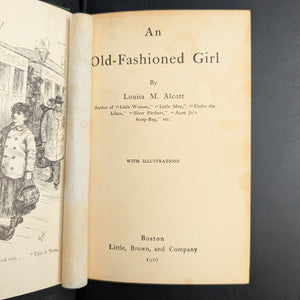 An Old-Fashioned Girl, by Louisa M. Alcott, (Decorative Binding, Illustrated), 1910 👧📜🇺🇸