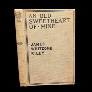 Cover of the book 'An Old Sweetheart of Mine' by James Whitcomb Riley, featuring a title and author name on a textured background.