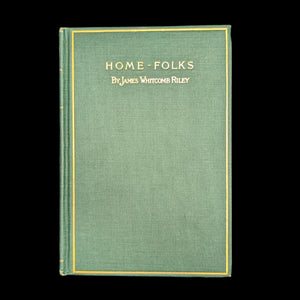 Home-Folks by James Whitcomb Riley (RARE, First Edition, First Printing, Illustrated), 1900 📜🏡🖋️
