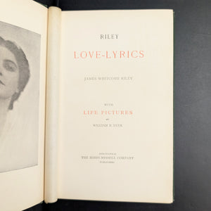 Riley Love-Lyrics, by James Whitcomb Riley, (Illustrated, Decorative Binding), 1905 ❤️📜🌹