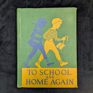 To School and Home Again by Crabtree, Walker, and Canfield (California State Series), 1946 📚🏡☀️