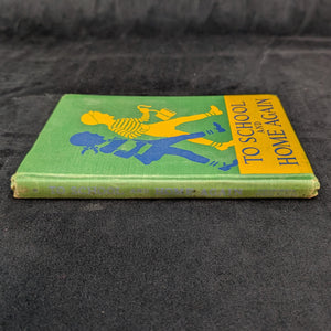 To School and Home Again by Crabtree, Walker, and Canfield (California State Series), 1946 📚🏡☀️