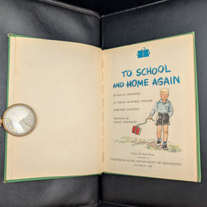 To School and Home Again by Crabtree, Walker, and Canfield (California State Series), 1946 📚🏡☀️