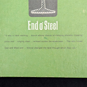 End O’ Steel by Glen Dines (First Printing, Illustrated by Dick Moore), 1963 🚂🇨🇦🌲 [SOLD OUT]