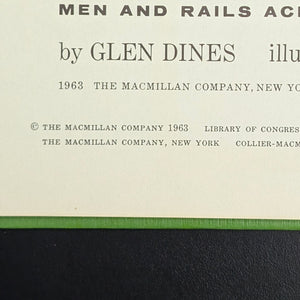 End O’ Steel by Glen Dines (First Printing, Illustrated by Dick Moore), 1963 🚂🇨🇦🌲 [SOLD OUT]