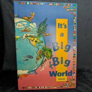 It's a Big Big Atlas, by Angela Rahaniotis (ed.), (Illustrated), 1991 🗺️📚🌎