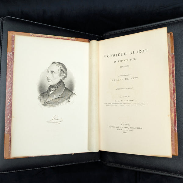 Guizot in Private Life: Monsieur Guizot: In Private Life 1787-1874 by Madame de Witt (RARE Authorized Edition), 1882 📜🇫🇷✍️
