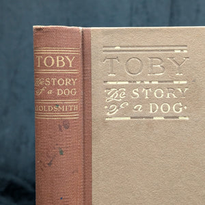 Toby, The Story of a Dog by Elizabeth E. Goldsmith (First Edition, Illustrated, Rare), 1913 🐶📚📜