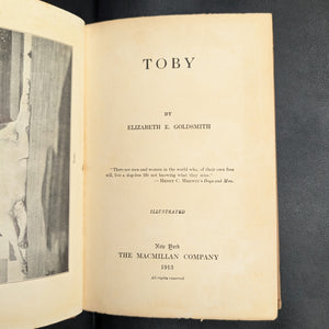 Toby, The Story of a Dog by Elizabeth E. Goldsmith (First Edition, Illustrated, Rare), 1913 🐶📚📜
