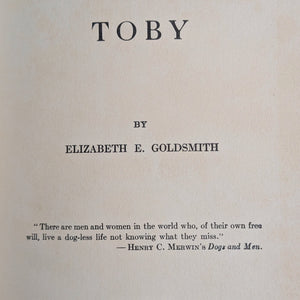 Toby, The Story of a Dog by Elizabeth E. Goldsmith (First Edition, Illustrated, Rare), 1913 🐶📚📜