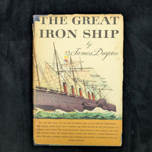 The Great Iron Ship by James Dugan (Illustrated), 1953 🚢⚙️📜