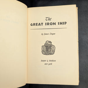 The Great Iron Ship by James Dugan (Illustrated), 1953 🚢⚙️📜