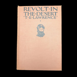 Revolt in the Desert by T. E. Lawrence (First American Edition), 1927 📜⚔️🐪