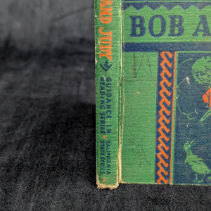 Bob and Judy by Grace E. Storm (First California State Edition), 1938 🐻📚🇺🇸