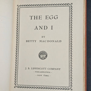 The Egg and I, by Betty MacDonald, (RARE, First Edition), 1945 🐔🍳📚