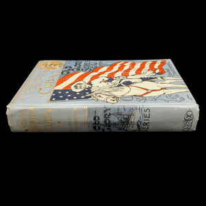 A Young Volunteer in Cuba by Edward Stratemeyer (RARE First Edition, Illustrated), 1898 📜🇺🇸📚