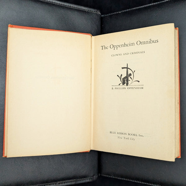 The Oppenheim Omnibus: Clowns and Criminals by E. Phillips Oppenheim (First Edition), 1931 🕵️‍♂️🎩📖
