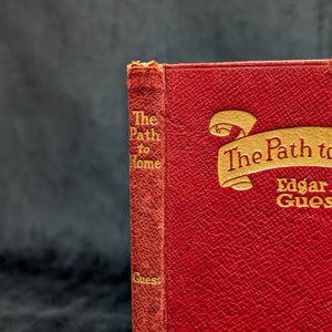 The Path to Home by Edgar A. Guest (First Edition with Inscription), 1919 🏡📜👨‍👩‍👧‍👦