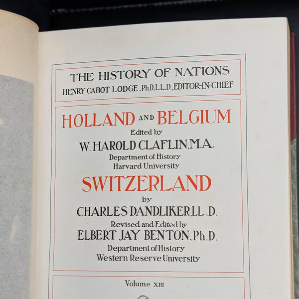 The History of Nations: Holland, Belgium, Switzerland (Volume XIII), 1907 🇳🇱🇧🇪🇨🇭