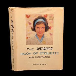 The Seventeen Book of Etiquette and Entertaining, 1963 edition, cover shows a portrait of a young girl with a blue headband, against a beige background with floral patterns.