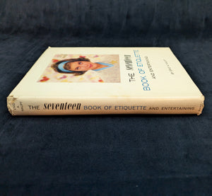 The Seventeen Book of Etiquette & Entertaining, by Enid A. Haupt, (Second Printing), 1963 📜✨👩‍🏫