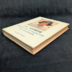 The Seventeen Book of Etiquette & Entertaining, by Enid A. Haupt, (Second Printing), 1963 📜✨👩‍🏫