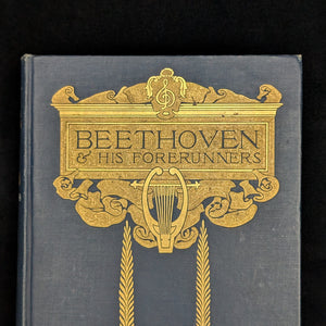 Beethoven And His Forerunners, by Daniel Gregory Mason, (RARE, First Edition, Illustrated), 1904 🎶🎻🏛️